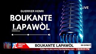 Boukante Lapawòl ak Guerrier Henri Jean Ismael Valestin LIVE [upl. by Acirt]