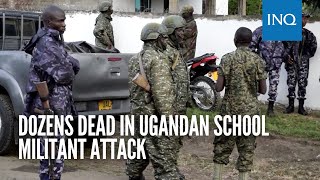 Dozens dead in Ugandan school militant attack [upl. by Eoin]