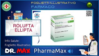 ❓ Cosè il 💊 Farmaco ROLUFTA ELLIPTA 🗺️ Foglietto Illustrativo Bugiardino 👔 ᗪᖇ ᗰᗩ᙭ [upl. by Airdnahs]