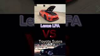 Lexus LFA VS Toyota Supra MK4  sportscar edit cars lexus lfa toyota supramk4 [upl. by Ettennor]