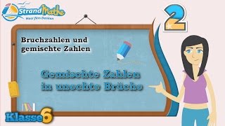 Bruchzahlen und gemischte Zahlen  Klasse 6 ★ Übung 2 [upl. by Elfie133]