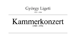 György Ligeti  Chamber Concerto for 13 instrumentalists 19691970 audioscore [upl. by Ridinger]