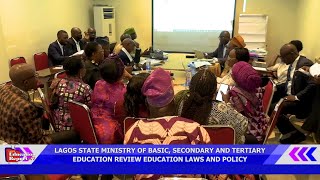 LAGOS STATE MINISTRY OF BASIC SECONDARY AND TERTIARY EDUCATION REVIEW EDUCATION LAWS AND POLICY [upl. by Gass]