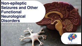 Nonepileptic Seizures and Other Functional Neurological Disorders [upl. by Carrick]