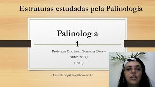 Palinologia 1  Estruturas estudadas pela Palinologia [upl. by Erland901]