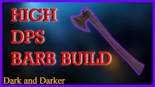 Dark And Darker High DPS Barb Build [upl. by Ko]