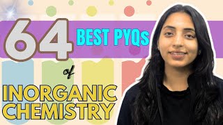 64 Best PYQs of Inorganic Chemistry JEE Main 2023 PYQs Chemistry JEE Main PYQs  Sakshi Vora [upl. by Elleb]