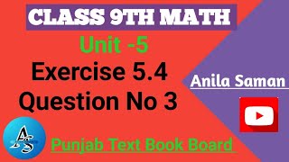 Class 9th Math Ex 54 Q3 9 class maths EX 54 Q3ex 54 class 9 q 3 PTB unit 5 class 9 ex 54 [upl. by Yesrod]