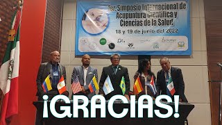 ¡Gracias al 1er Simposio Internacional de Acupuntura Científica y Ciencias de la Salud [upl. by Small]