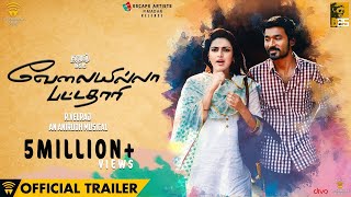 Velai Illa Pattadhaari VIP  Official Trailer  Dhanush Amala Paul  Anirudh [upl. by Madeleine]