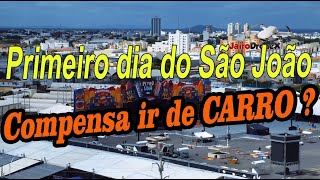 São João de Petrolina primeiro dia 14062024 compensa ir de CARRO Próprio [upl. by Ad]