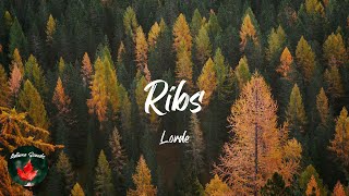 Lorde  Ribs Lyric video [upl. by Mapel69]