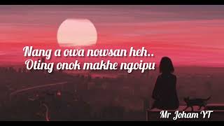 Wanchosong Nang a owa nowsan samai heh romantic full lyrics 2024 [upl. by Selrac]