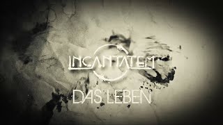 INCANTATEM  Das Leben official Musicvideo [upl. by Maryl810]