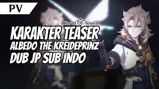 PV Teaser Karakter  Albedo the Kreideprinz Kenji Nojima Sub Indo  Genshin Impact Indonesia [upl. by Derina134]