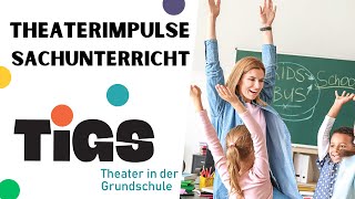 Theaterimpulse Grundschule  Sachunterricht [upl. by Kast765]