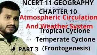 Atmospheric circulation and weather systems class 11 Geography  Chapter 10  Part 3 [upl. by Rundgren]