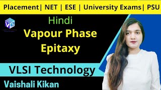 Vapour Phase Epitaxy  VLSI Technology [upl. by Eiuqnimod]