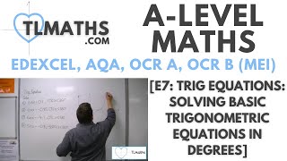 ALevel Maths E707 Trig Equations Solving Basic Trigonometric Equations in degrees [upl. by Sheffy956]