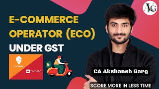 ECO Under GST  RCM Registration TCS Crux Points  CA Final IDT  May23  CA Akshansh Garg [upl. by Eiuqcaj]