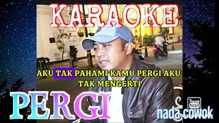 PERGI Karaoke version  ddbandsemarang 2024 [upl. by Sekoorb999]