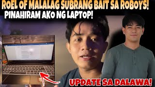 📌ROEL OF MALALAG SUBRANG BAIT SA ROBOYS PINAHIRAM AKO NG LAPTOP UPDATE SA MAGLANGGA ofw [upl. by Ennairej]