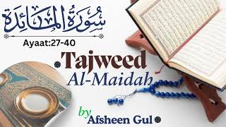 Tajweed Surah Al Maidah 2740 by Afsheen Gul surahmaidah [upl. by Erkan]