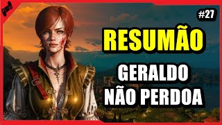 Gerardo UMA MAQUINA DE VAPO  The Witcher 3 RESUMÃO 27 [upl. by Odnalor512]