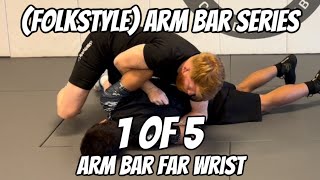 Folkstyle Arm Bar Series [upl. by Chick]