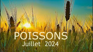 POISSONS JUILLET 2024 〰️Votre Lecture Tarots [upl. by Neliac]