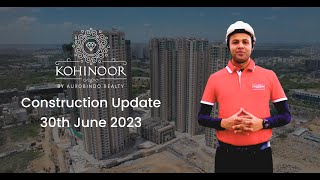 Kohinoor Construction Update 30th June 2023  Aurobindo Realty [upl. by Nicoline904]