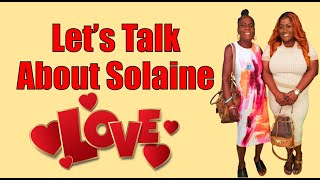 Let’s Talk About Solaine [upl. by Stephana]