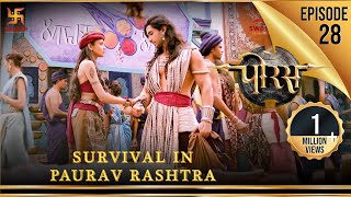 Porus  Episode 28  Survival in Paurav Rashtra  पौरव राष्ट्र में जीवित रहना  पोरस  Swastik [upl. by Irat]