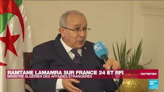 Pour lAlgérien Ramtane Lamamra les relations avec Paris sont quotdans une phase ascendantequot [upl. by Aniweta]