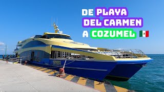 🇲🇽 De PLAYA DEL CARMEN a COZUMEL en ferry [upl. by Anstus398]