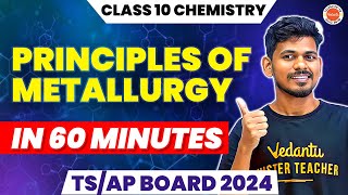 Principles Of Metallurgy In 60min  Class 10  TSAP Board 2024  Ajay Jummidi VedantuTelugu8910 [upl. by Yrrap]