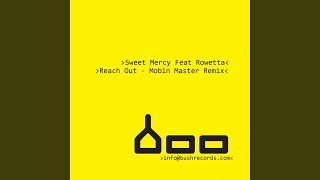 Reach Out feat Rowetta Mobins Truncated Mix [upl. by Toney782]