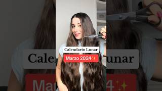 Calendario lunar Marzo 2024  cabello hair [upl. by Raff]