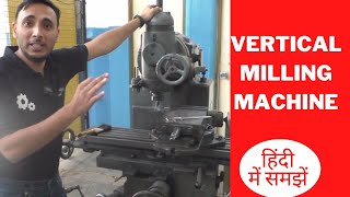 Vertical Milling Machine in Hindi [upl. by Beller223]