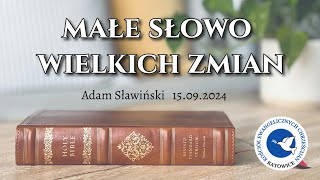 Małe słowo wielkich zmian  Adam Sławiński [upl. by Esinev]