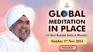 Global Meditation in Place with Sant Rajinder Singh Ji Maharaj Nov 03 2024 [upl. by Aisad]