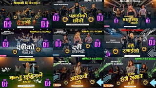 Nepali Dj Songs Collection Vol 9  Nepali Dj Songs 2081  Nepali Dj Remix Hits 2024 [upl. by Harbour836]