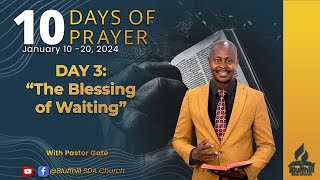 Ten Days of Prayer Day 3 [upl. by Okubo]