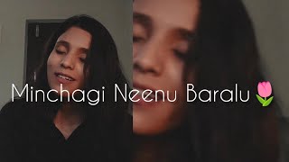 Minchagi Neenu Baralu Female Cover  Galipata [upl. by Benkley]