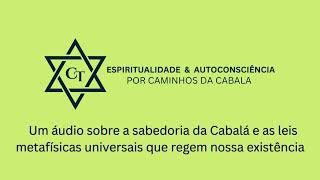 Cabalá e as leis metafísicas universais [upl. by Thornburg]