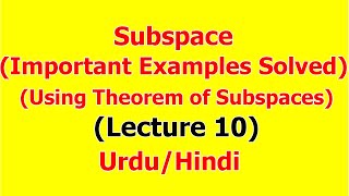 Which of the following are Subspaces  Examples Proved  Linear Algebra  Lecture 10 [upl. by Anai]