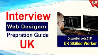 UK Skilled Worker Visa Web Designer Interview Guide [upl. by Haelat]