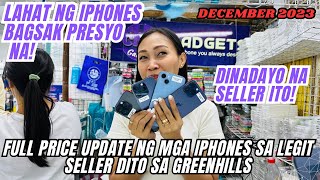 FULL PRICE LIST NG MGA IPHONES SA LEGIT SHOP SA GREENHILLS CHRISTMAS SALE IPHONE XR11121314 [upl. by Eleni]