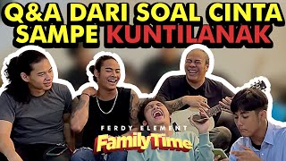 QampA PENGALAMAN HORROR BAPAK DAN ANAK  FAMILY TIME [upl. by Nwahsuq]