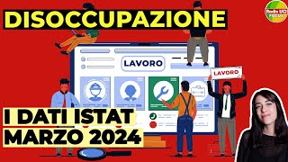 Disoccupazione in Italia 2024📊 I dati provvisori ISTAT di Marzo 2024 [upl. by Anivlek]